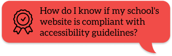 How do I know if my schools website is compliant with accessibility guidelines_