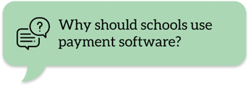 Why should schools use payment software_-1
