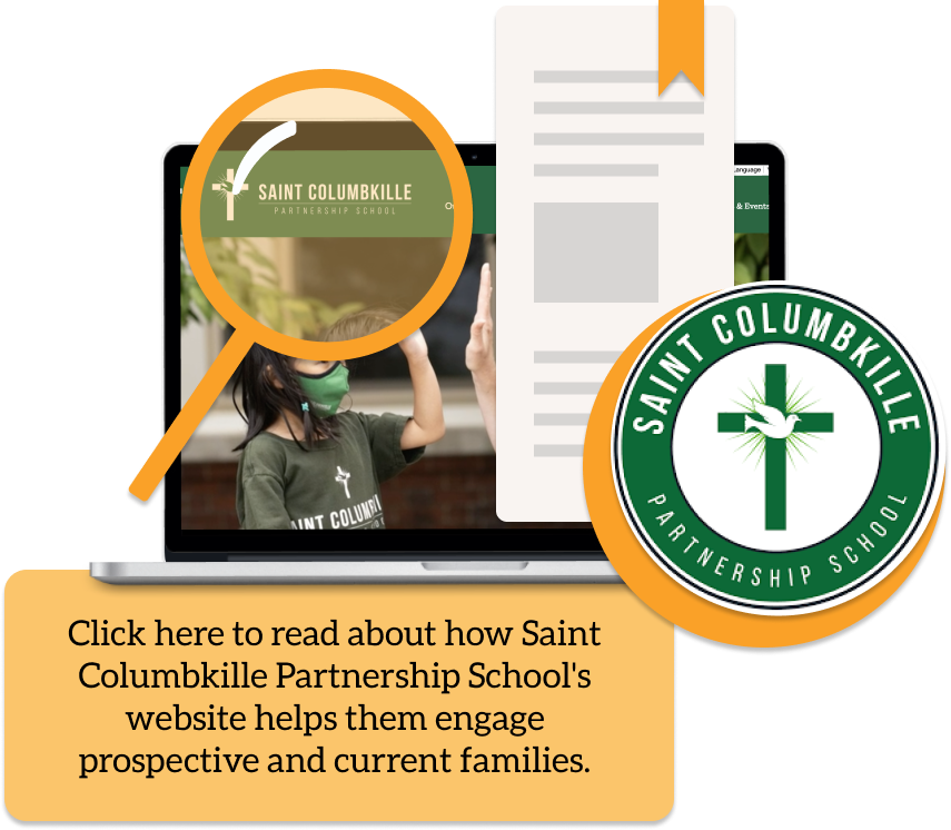 Click here to read about how Saint Columbkille Partnership Schools website helps them engage prospective and current families.