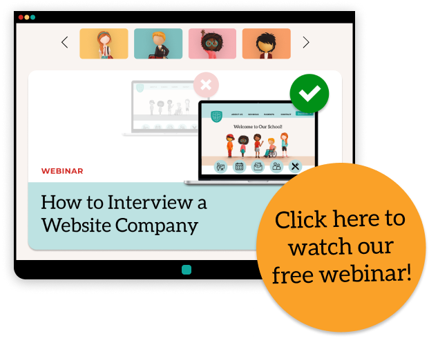 Click here to watch our Webinar on How to Interview a Website Company!