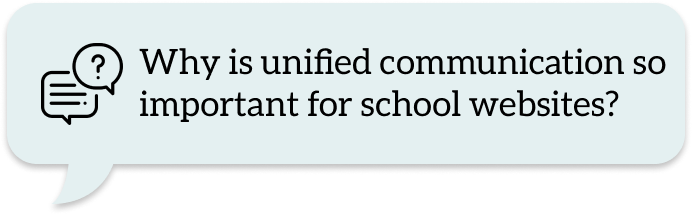 Why is unified communication so important for school websites_